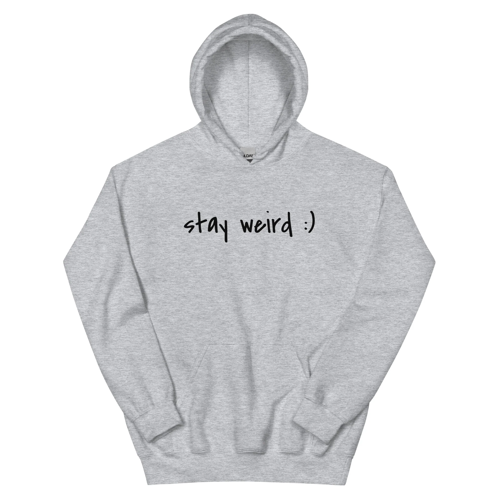 Stay Weird :) Hoodie