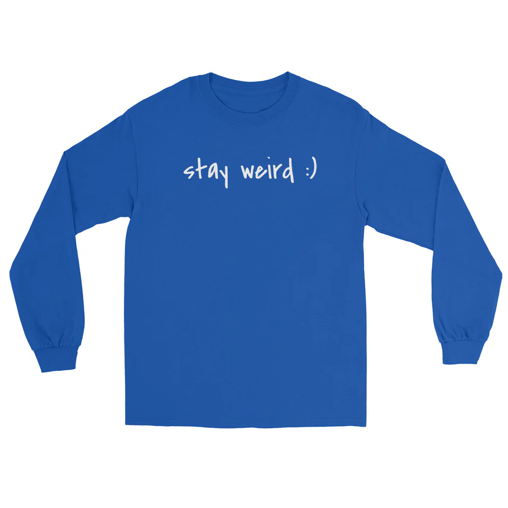 Stay Weird :) Long Sleeve - Image 8