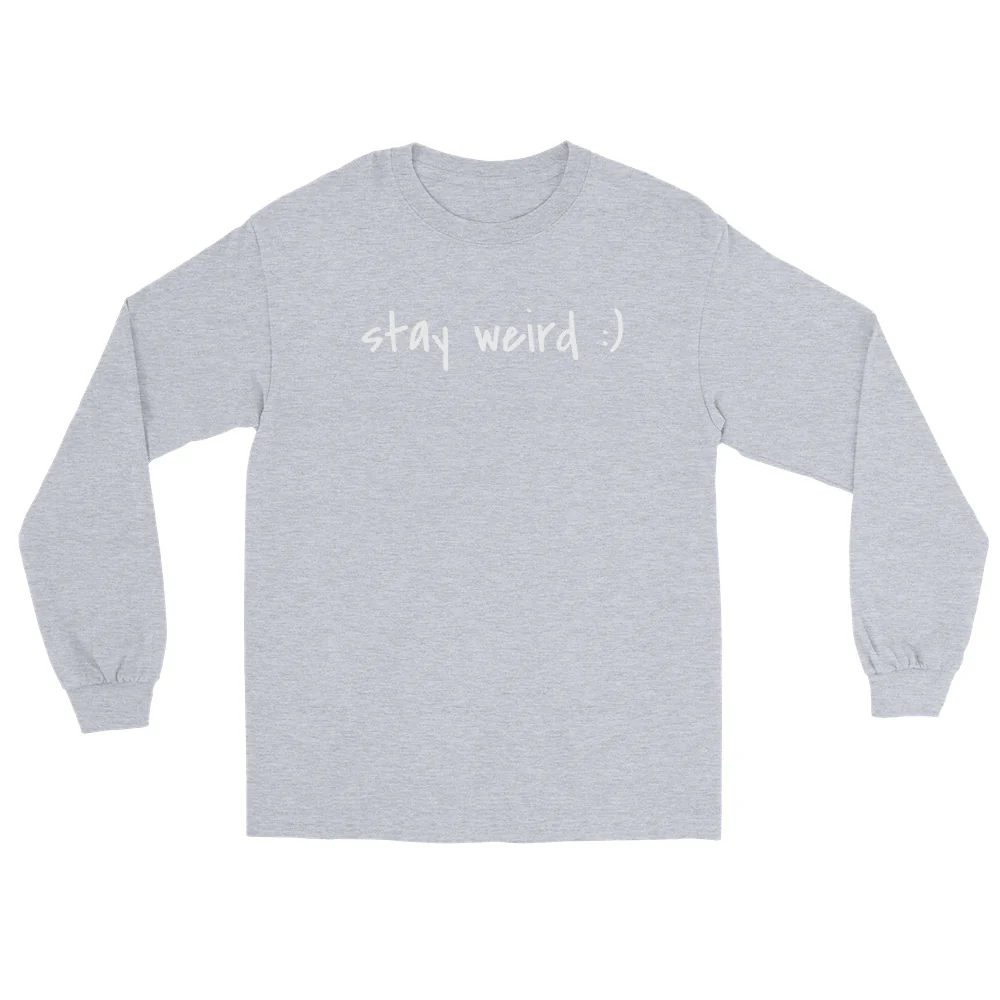 Stay Weird :) Long Sleeve - Image 4